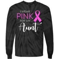 I Wear Pink For My Aunt Breast Cancer Awareness Tie-Dye Long Sleeve Shirt