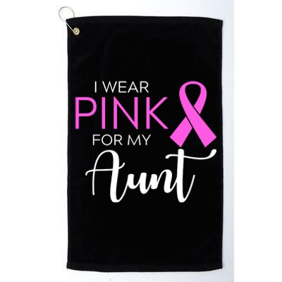 I Wear Pink For My Aunt Breast Cancer Awareness Platinum Collection Golf Towel