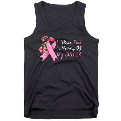 I Wear Pink In Memory Of My Sister Breast Cancer Awareness Tank Top