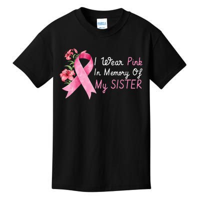 I Wear Pink In Memory Of My Sister Breast Cancer Awareness Kids T-Shirt