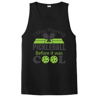 I Was Playing Pickleball Before It Was Cool Gift PosiCharge Competitor Tank