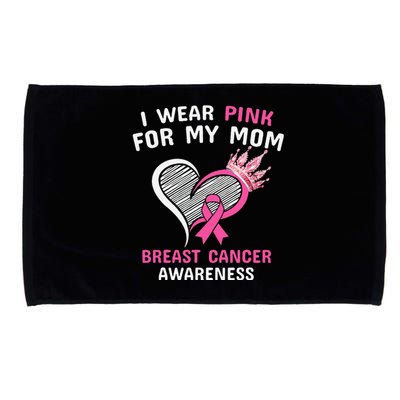 I Wear Pink For My Mom Microfiber Hand Towel