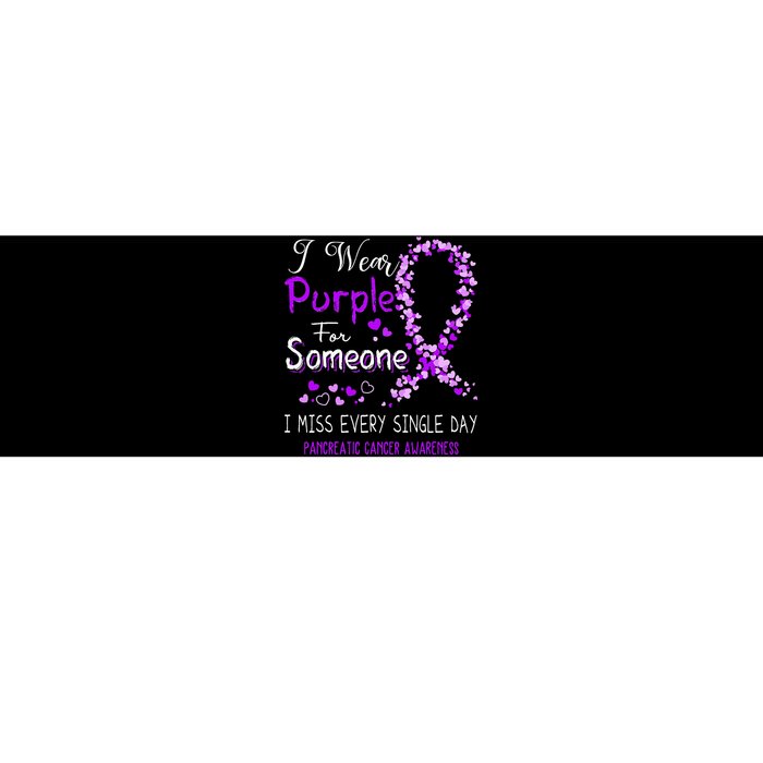 I Wear Purple For Someone Pancreatic Cancer Awareness Bumper Sticker