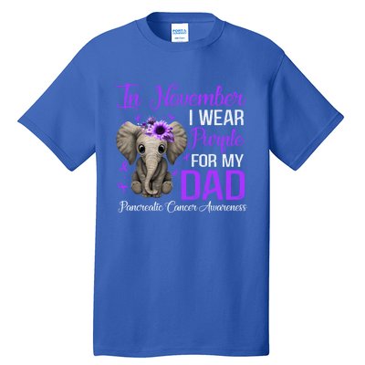 I Wear Purple For My Dad Pancreatic Cancer Awareness Month Gift Tall T-Shirt