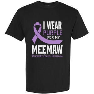 I Wear Purple For My Meemaw Pancreatic Cancer Awareness Garment-Dyed Heavyweight T-Shirt