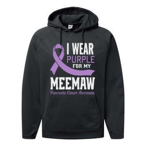 I Wear Purple For My Meemaw Pancreatic Cancer Awareness Performance Fleece Hoodie