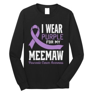 I Wear Purple For My Meemaw Pancreatic Cancer Awareness Long Sleeve Shirt