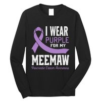 I Wear Purple For My Meemaw Pancreatic Cancer Awareness Long Sleeve Shirt