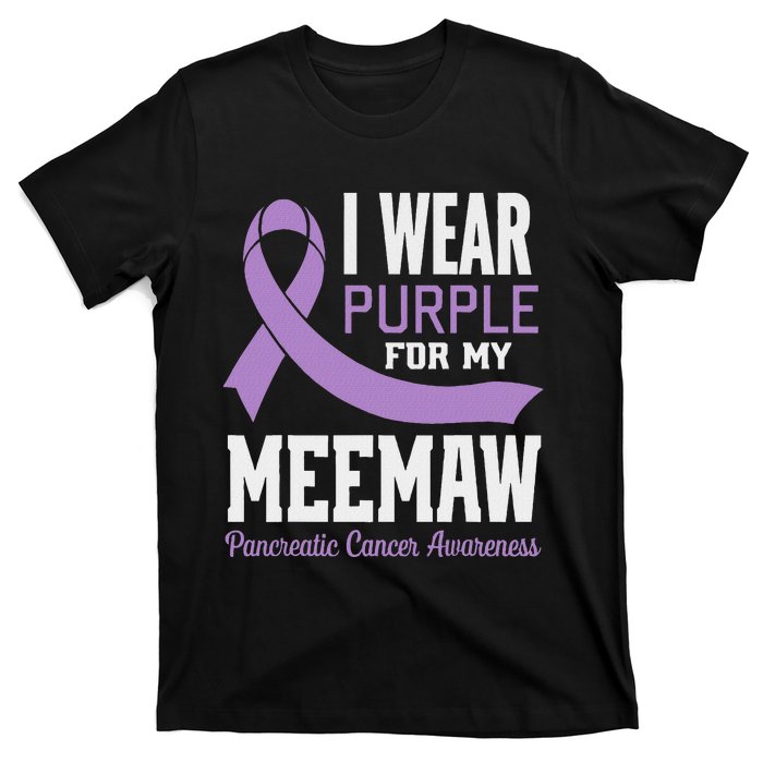 I Wear Purple For My Meemaw Pancreatic Cancer Awareness T-Shirt