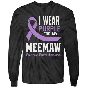 I Wear Purple For My Meemaw Pancreatic Cancer Awareness Tie-Dye Long Sleeve Shirt