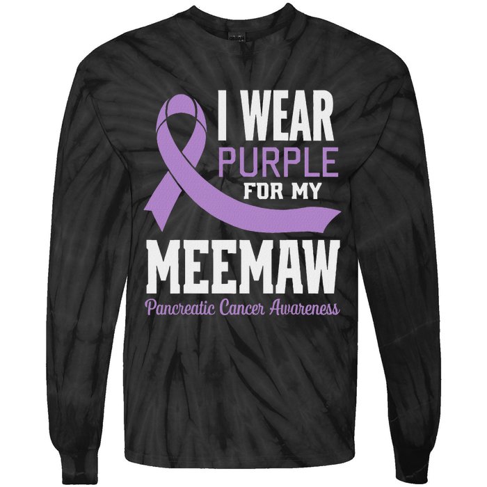 I Wear Purple For My Meemaw Pancreatic Cancer Awareness Tie-Dye Long Sleeve Shirt