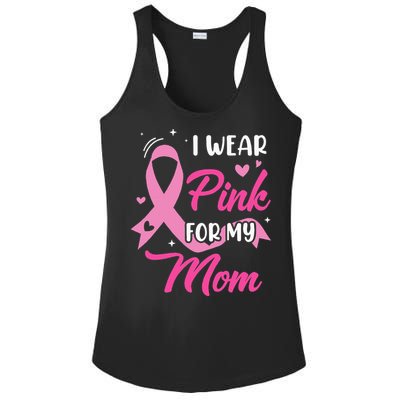 I Wear Pink For My Mom Support Breast Cancer Awareness Ladies PosiCharge Competitor Racerback Tank