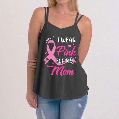 I Wear Pink For My Mom Support Breast Cancer Awareness Women's Strappy Tank