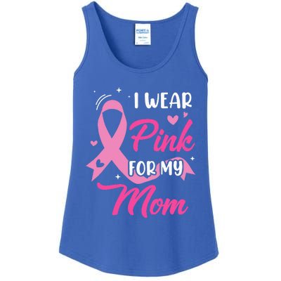 I Wear Pink For My Mom Support Breast Cancer Awareness Ladies Essential Tank