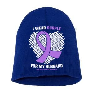 I Wear Purple For My Husband Pancreatic Cancer Awareness Gift Short Acrylic Beanie