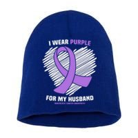 I Wear Purple For My Husband Pancreatic Cancer Awareness Gift Short Acrylic Beanie