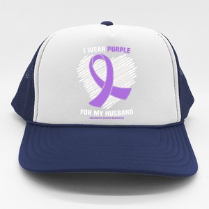 I Wear Purple For My Husband Pancreatic Cancer Awareness Gift Trucker Hat