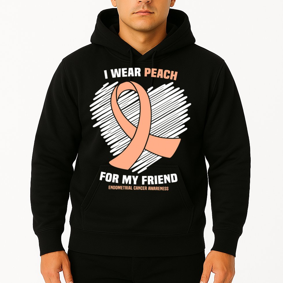 I Wear Peach For My Friend Endometrial Funny Cancer Awareness Hoodie
