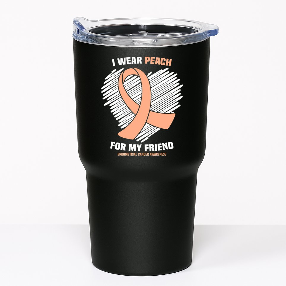 I Wear Peach For My Friend Endometrial Funny Cancer Awareness Tumbler