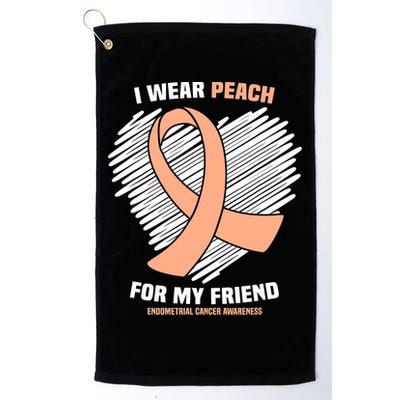 I Wear Peach For My Friend Endometrial Funny Cancer Awareness Golf Towel