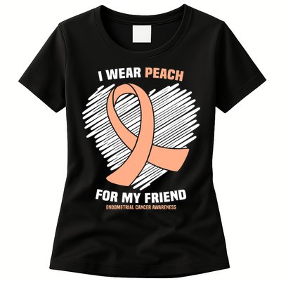 I Wear Peach For My Friend Endometrial Funny Cancer Awareness Womens T-Shirt