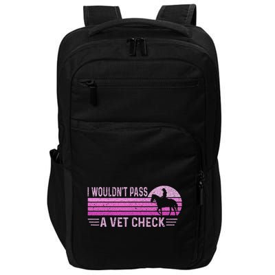 I WouldnT Pass A Vet Check Retro Vintage Gift Impact Tech Backpack