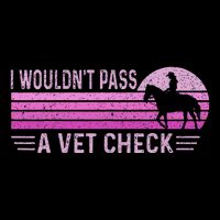 I WouldnT Pass A Vet Check Retro Vintage Gift Button