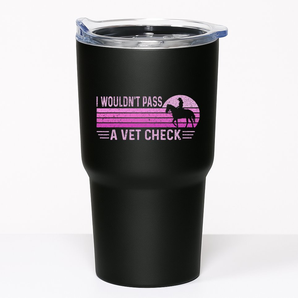 I WouldnT Pass A Vet Check Retro Vintage Gift Tumbler