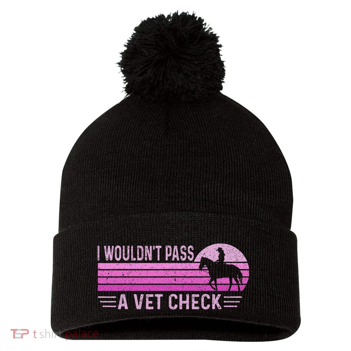 I WouldnT Pass A Vet Check Retro Vintage Gift Pom Pom 12in Knit Beanie
