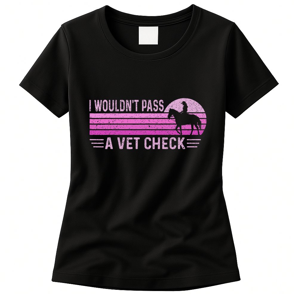 I WouldnT Pass A Vet Check Retro Vintage Gift Womens T-Shirt