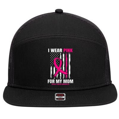 I Wear Pink For My Mom Breast Cancer Awareness American Flag 7 Panel Mesh Trucker Snapback Hat