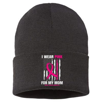 I Wear Pink For My Mom Breast Cancer Awareness American Flag Sustainable Knit Beanie