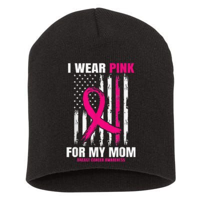 I Wear Pink For My Mom Breast Cancer Awareness American Flag Short Acrylic Beanie