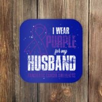 I Wear Purple For My Husband Pancreatic Cancer Awareness Gift Coaster