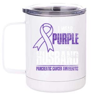 I Wear Purple For My Husband Pancreatic Cancer Awareness Gift 12 oz Stainless Steel Tumbler Cup