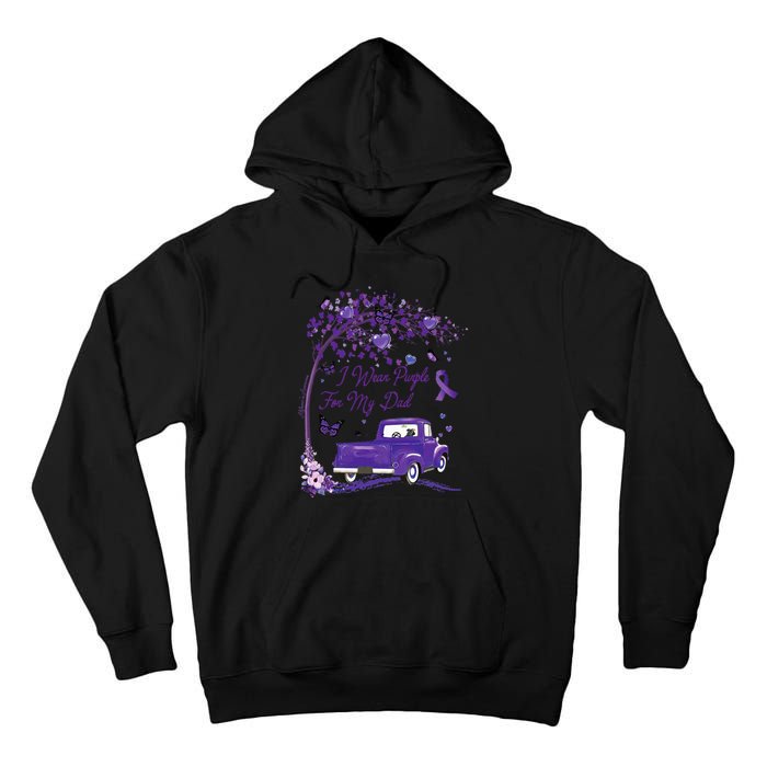 I Wear Purple For My Dad Alzheimers Awareness Truck Tall Hoodie