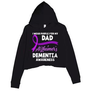 I Wear Purple For My Dad Alzheimers Dementia Awareness Crop Fleece Hoodie