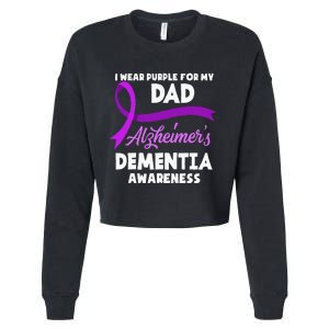 I Wear Purple For My Dad Alzheimers Dementia Awareness Cropped Pullover Crew