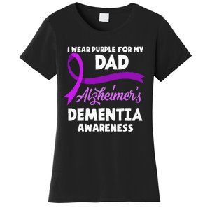 I Wear Purple For My Dad Alzheimers Dementia Awareness Women's T-Shirt