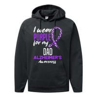 I Wear Purple For My Dad Dementia Alzheimers Awareness Performance Fleece Hoodie