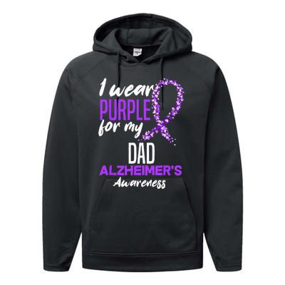 I Wear Purple For My Dad Dementia Alzheimers Awareness Performance Fleece Hoodie