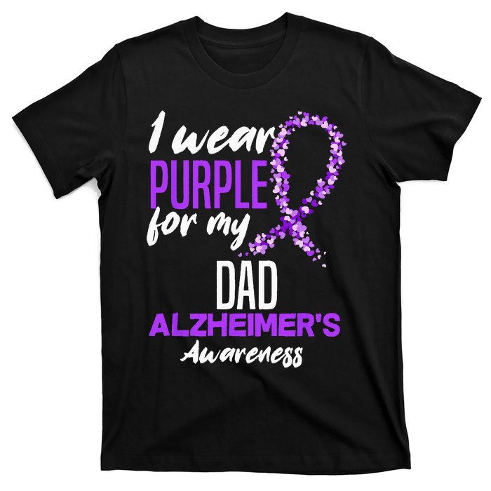 I Wear Purple For My Dad Dementia Alzheimers Awareness T-Shirt