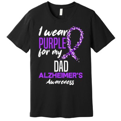 I Wear Purple For My Dad Dementia Alzheimers Awareness Premium T-Shirt