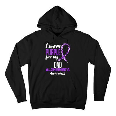 I Wear Purple For My Dad Dementia Alzheimers Awareness Tall Hoodie