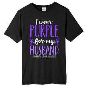 I Wear Purple For My Husband Pancreatic Cancer Awareness Meaningful Gift Tall Fusion ChromaSoft Performance T-Shirt