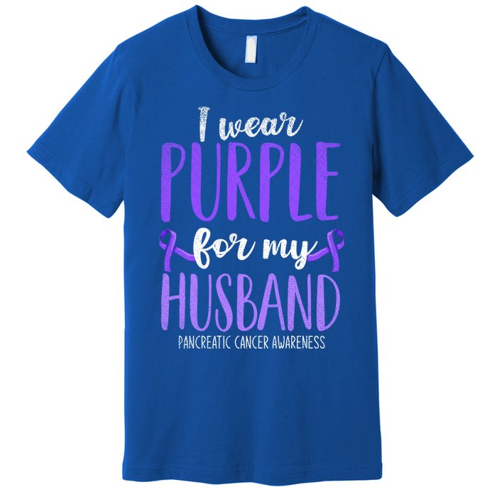 I Wear Purple For My Husband Pancreatic Cancer Awareness Meaningful Gift Premium T-Shirt