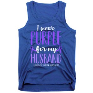 I Wear Purple For My Husband Pancreatic Cancer Awareness Meaningful Gift Tank Top