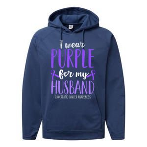 I Wear Purple For My Husband Pancreatic Cancer Awareness Meaningful Gift Performance Fleece Hoodie