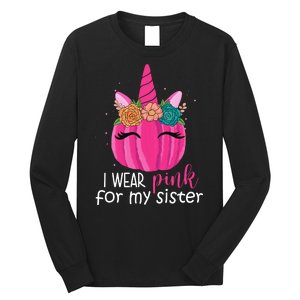 I Wear Pink For My Sister Breast Cancer Awareness Pumpkin Unicorn Long Sleeve Shirt