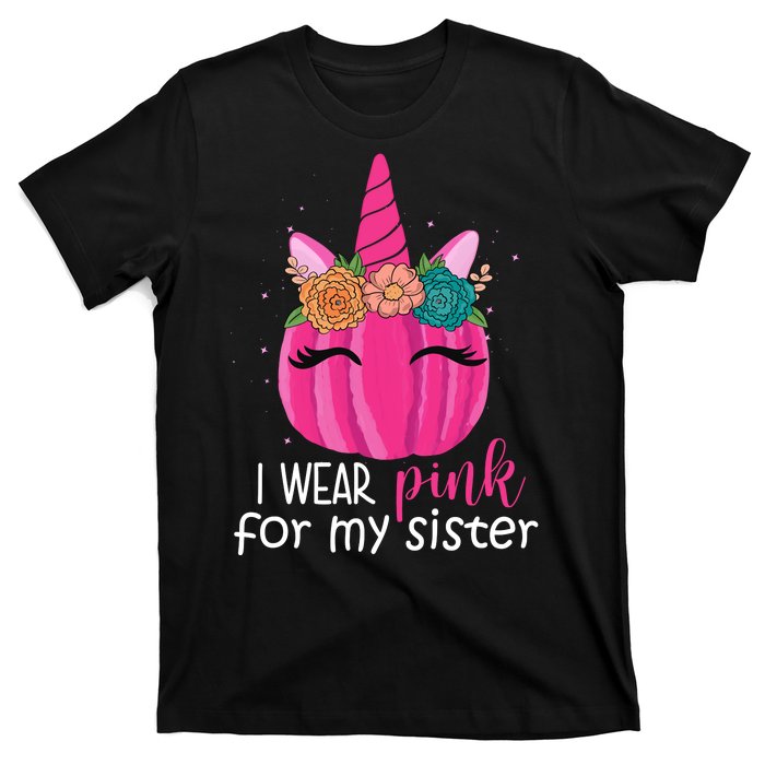 I Wear Pink For My Sister Breast Cancer Awareness Pumpkin Unicorn T-Shirt